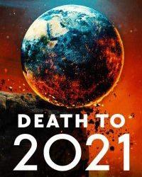 Смерть в 2021 году (2021) смотреть онлайн